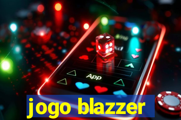 jogo blazzer